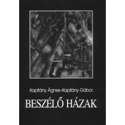   Kapitány Ágnes, Kapitány Gábor - Beszélő házak (e-könyv)