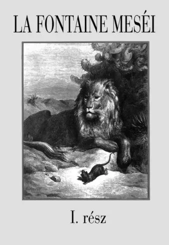 Jean de La Fontaine - La Fontaine meséi 1. rész (e-könyv)