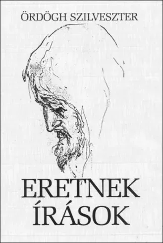 Ördögh Szilveszter - Eretnek írások (e-könyv)