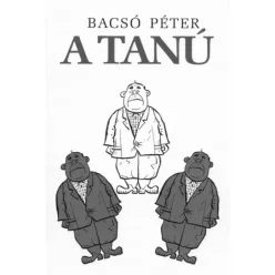 Bacsó Péter - A tanú (e-könyv)