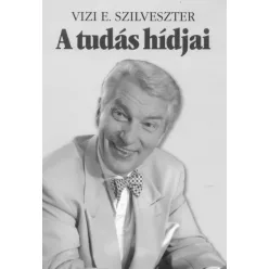 Vízi E. Szilveszter - A tudás hídjai (e-könyv)