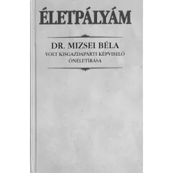 Mizsei Béla - Életpályám (e-könyv)