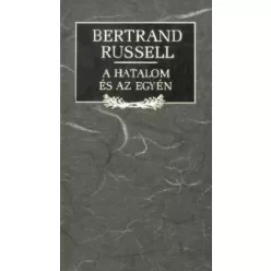 Bertrand Russell - A ​hatalom és az egyén (e-könyv)