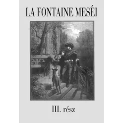 Jean de La Fontaine - La Fontaine meséi 3. rész (e-könyv)