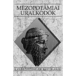 Kalla Gábor - Mezopotámiai uralkodók (e-könyv)