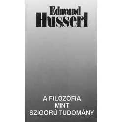   Edmund Husserl - A filozófia mint szigorú tudomány (e-könyv)