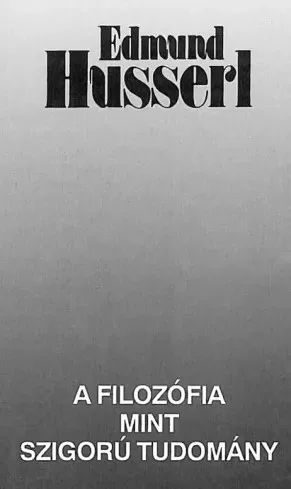 Edmund Husserl - A filozófia mint szigorú tudomány (e-könyv)