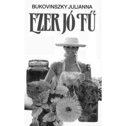 Bukovinszky Julianna - Ezer jó fű (e-könyv)