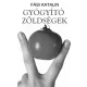 Fási Katalin - Gyógyító zöldségek (e-könyv)