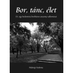 Hidvégi Violetta - Bor, tánc, élet (e-könyv)