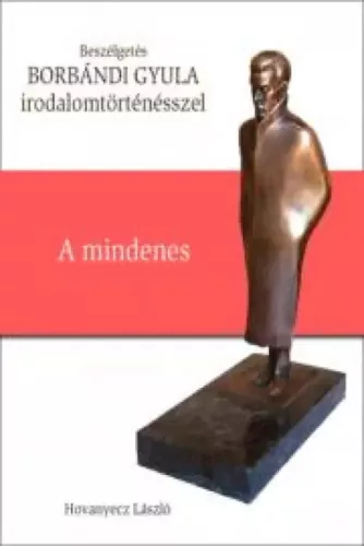 Hovanyecz László - BORBÁNDI GYULA - A mindenes (e-könyv)