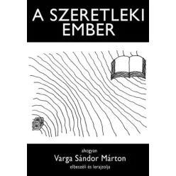 Varga Sándor Márton - A szeretleki ember (e-könyv)