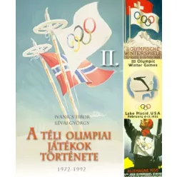   Ivanics Tibor, Lévai György - A téli olimpiai játékok története 2. rész (e-könyv)