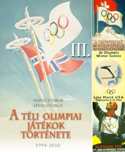 Ivanics Tibor, Lévai György - A téli olimpiai játékok története 3. rész (e-könyv)