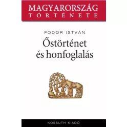 Fodor István - Őstörténet és honfoglalás (e-könyv)