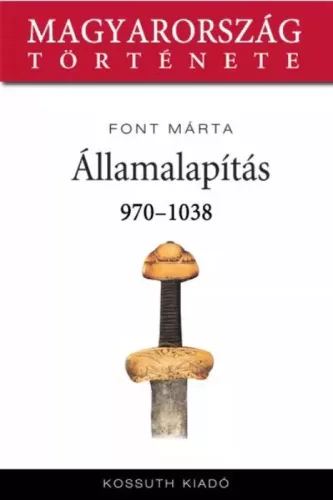 Font Márta - Államalapítás (e-könyv)
