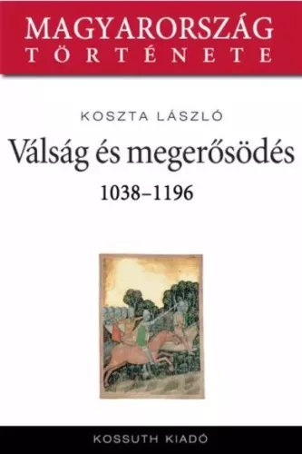 Koszta László - Válság és megerősödés (e-könyv)