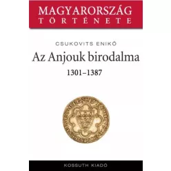 Csukovits Enikő - Az Anjouk birodalma (e-könyv)