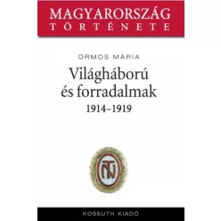 Ormos Mária - Világháború és forradalmak (e-könyv)