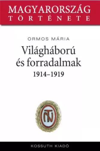 Ormos Mária - Világháború és forradalmak (e-könyv)
