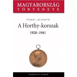 Püski Levente - A Horthy-korszak (e-könyv)