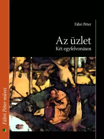 Fábri Péter - Az üzlet (e-könyv)