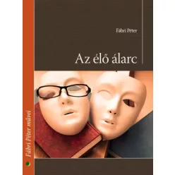 Fábri Péter - Az élő álarc (e-könyv)
