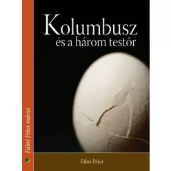 Fábri Péter - Kolumbusz és a három testőr (e-könyv)