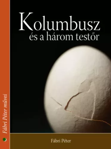 Fábri Péter - Kolumbusz és a három testőr (e-könyv)