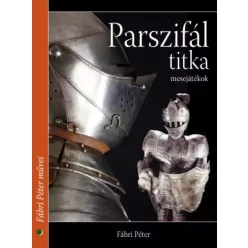 Fábri Péter - Parszifál titka (e-könyv)