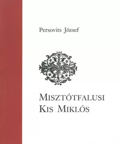 Persovits József - Misztótfalusi Kis Miklós (e-könyv)