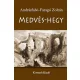 Andrásfalvi-Faragó Zoltán - Medvés-hegy (e-könyv)