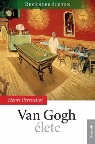 Henri Perruchot - Van Gogh élete (e-könyv)