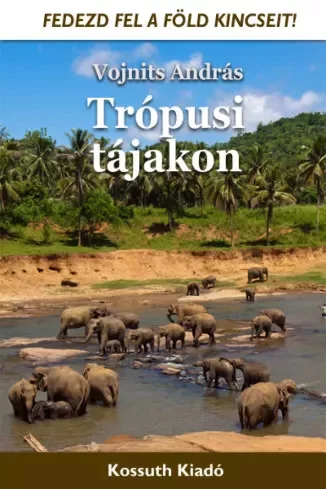 Vojnits András - Trópusi tájakon (e-könyv)