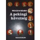 Mészáros Sándor - A pekingi követség (e-könyv)