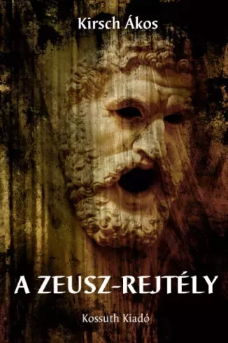 Kirsch Ákos - A Zeusz-rejtély (e-könyv)