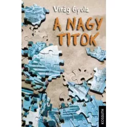 Virág Gyula - A Nagy Titok (e-könyv)