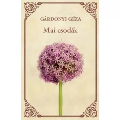   Gárdonyi Géza - Mai csodák - Az ezeréves ember (e-könyv)