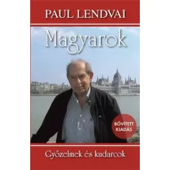 Paul Lendvai - Magyarok (bővített kiadás) (e-könyv)