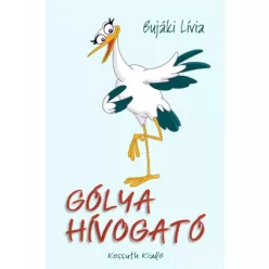 Bujáki Lívia - Gólyahívogató (e-könyv)