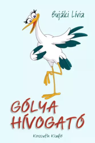 Bujáki Lívia - Gólyahívogató (e-könyv)