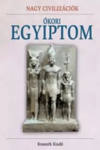Hajnal Gabriella (szerk.), Tóth Emese (szerk.) - Ókori Egyiptom (e-könyv)