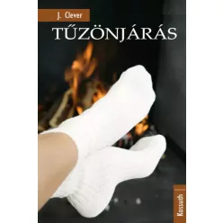 J. Clever - Tűzönjárás (e-könyv)