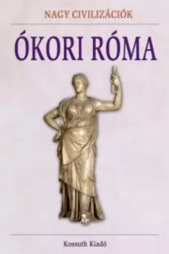 Hajnal Gabriella (szerk.), Tóth Emese (szerk.) - Ókori Róma (e-könyv)