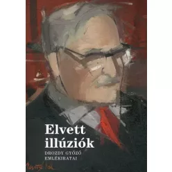 Drozdy Győző - Elvett illúziók (e-könyv)