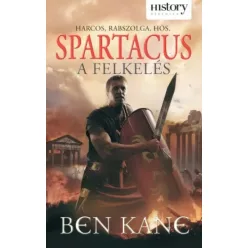 Ben Kane - Spartacus – A felkelés (e-könyv)