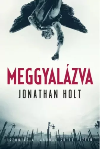 Jonathan Holt - Meggyalázva (e-könyv)