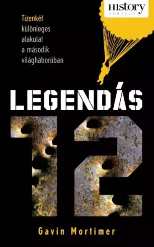 Gavin Mortimer - Legendás 12 (e-könyv)