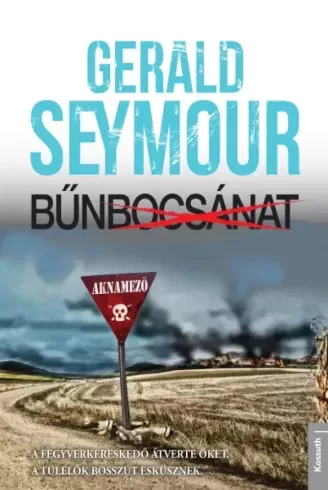 Gerald Seymour - Bűnbocsánat (e-könyv)