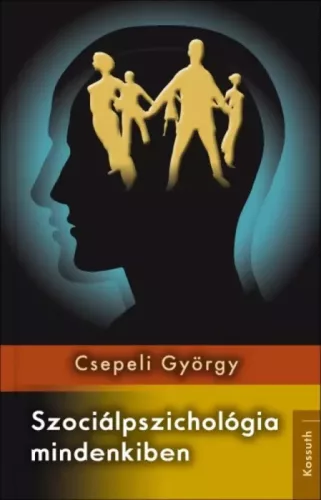 Csepeli György - Szociálpszichológia mindenkiben (e-könyv)